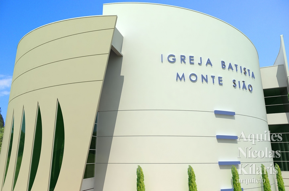 Arquiteto - Aquiles NÃ­colas KÃ­laris - Corporate Projects - Igreja Batista Monte SiÃ£o